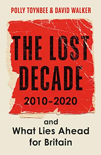 Beispielbild fr The Lost Decade: 2010 "2020, and What Lies Ahead for Britain zum Verkauf von WorldofBooks