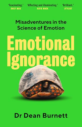 Stock image for Emotional Ignorance : Misadventures in the Science of Emotion for sale by GreatBookPrices