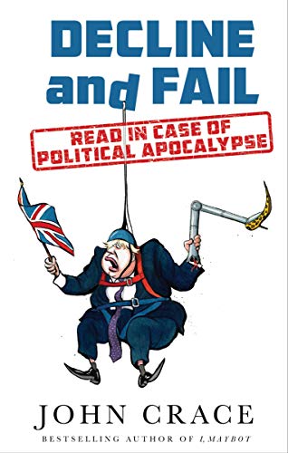 Beispielbild fr Decline and Fail: Read in Case of Political Apocalypse zum Verkauf von AwesomeBooks