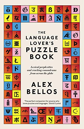 Stock image for The Language Lover  s Puzzle Book: Lexical perplexities and cracking conundrums from across the globe for sale by WorldofBooks