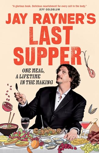 Stock image for Jay Rayner's Last Supper for sale by ThriftBooks-Dallas