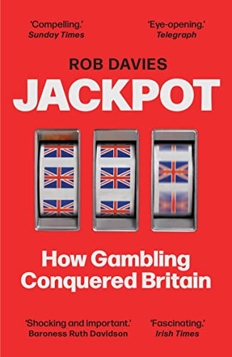 Beispielbild fr Jackpot: How Gambling Conquered Britain zum Verkauf von WorldofBooks