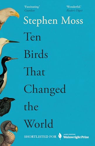 Beispielbild fr Ten Birds That Changed the World zum Verkauf von Blackwell's