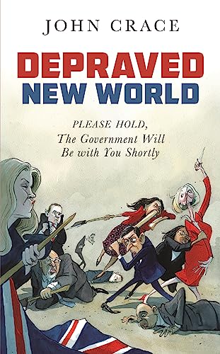 Beispielbild fr Depraved New World: Please Hold, the Government Will Be With You Shortly zum Verkauf von WorldofBooks