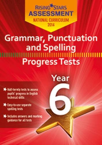 Beispielbild fr New Curriculum Assessment Grammar, Punctuation and Spelling Progress Tests Year 6 zum Verkauf von WorldofBooks