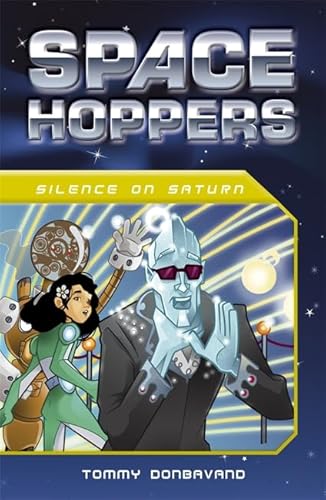 Beispielbild fr Space Hoppers: Silence on Saturn zum Verkauf von AwesomeBooks