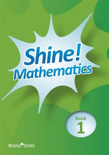 9781783395569: Shine! Pupil's Book 1 (Shine Mathematics)