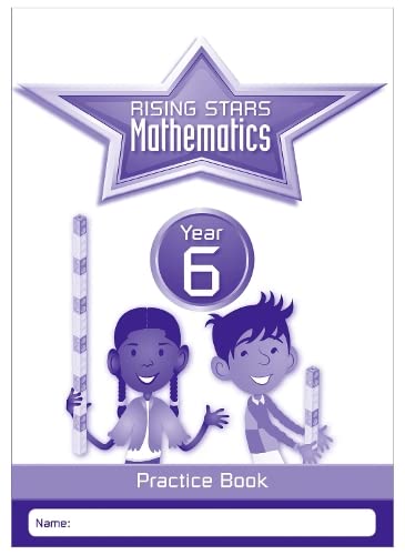 Beispielbild fr Rising Stars Mathematics. Year 6 Practice Book zum Verkauf von Blackwell's