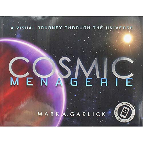 Stock image for Cosmic Menagerie : A Visual Journey Through the Universe for sale by Better World Books: West