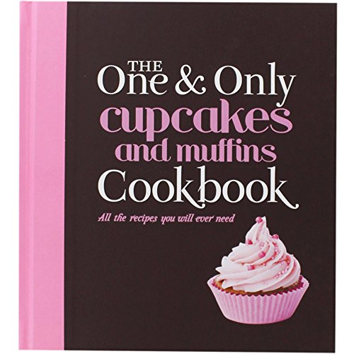 Imagen de archivo de The One and Only Cupcakes and Muffins Cookbook a la venta por WorldofBooks