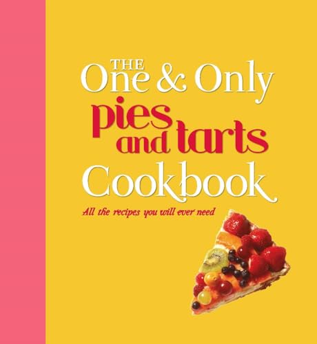 Stock image for The One and Only Pies and Tarts Cookbook for sale by MusicMagpie