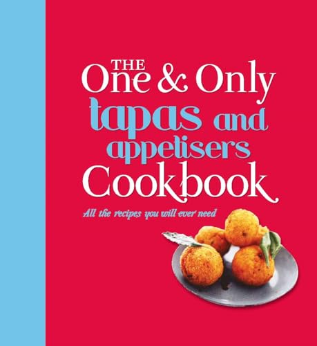 Stock image for The One and Only Tapas Cookbook for sale by WorldofBooks