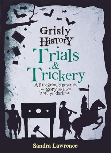 Beispielbild fr Grisly History - Trials and Trickery zum Verkauf von WorldofBooks