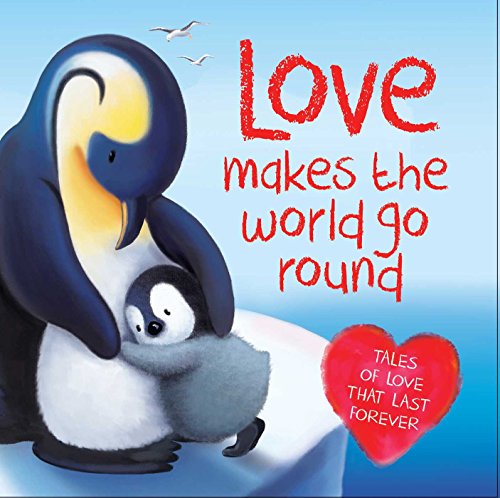 Beispielbild fr Love Makes the World Go Round: Tales of love that last forever zum Verkauf von SecondSale