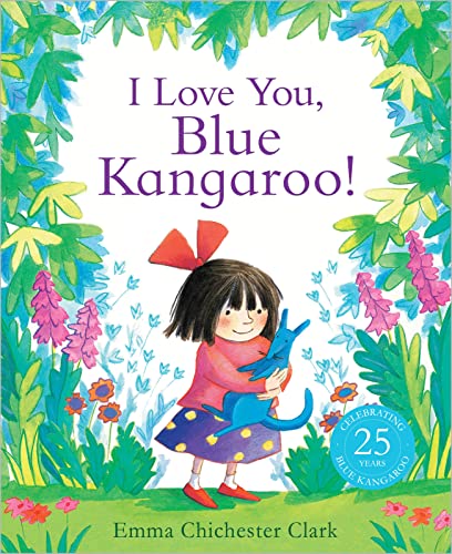 Imagen de archivo de I Love You, Blue Kangaroo! a la venta por AwesomeBooks