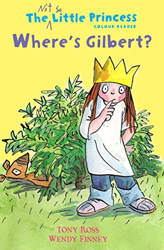 Beispielbild fr Where's Gilbert? (The Not So Little Princess) zum Verkauf von WorldofBooks