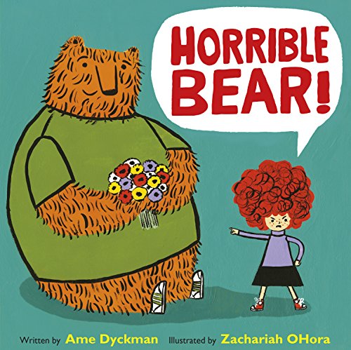 Stock image for Horrible Bear! [Paperback] Ame Dyckman for sale by Hawking Books