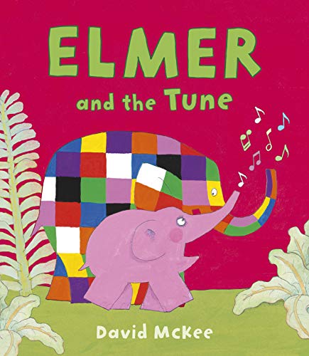 9781783445936: Elmer and the Tune (Elmer Picture Books)