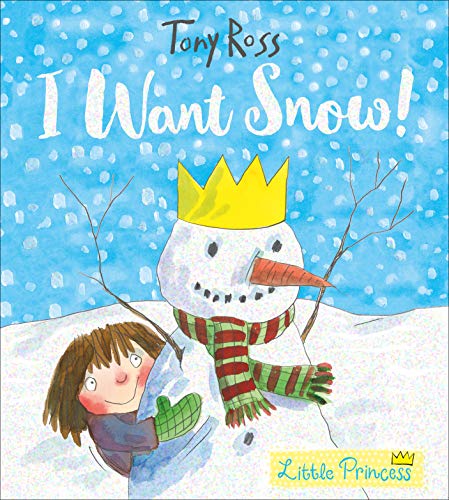 Beispielbild fr I Want Snow! (Little Princess) zum Verkauf von WorldofBooks