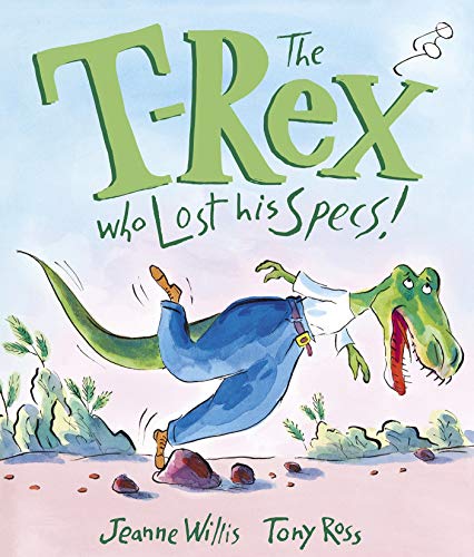 Beispielbild fr The T-Rex Who Lost His Specs! zum Verkauf von AwesomeBooks