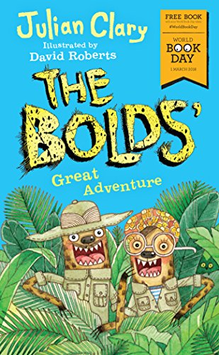 Stock image for The Bolds' Great Adventure: World Book Day 2018 for sale by WorldofBooks