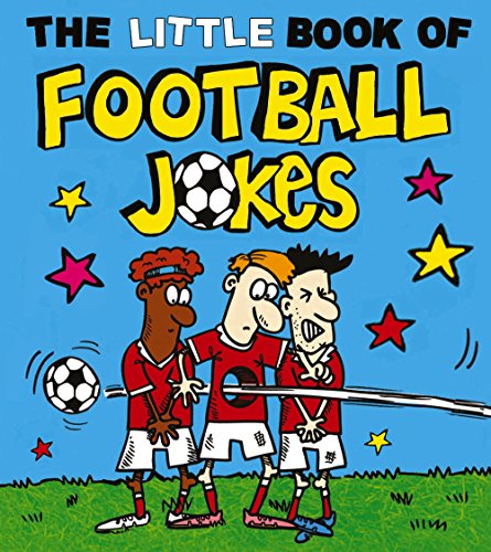 Beispielbild fr The Little Book of Football Jokes zum Verkauf von Goldstone Books