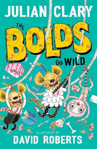 9781783448418: The Bolds Go Wild (5) (Bolds, 5)