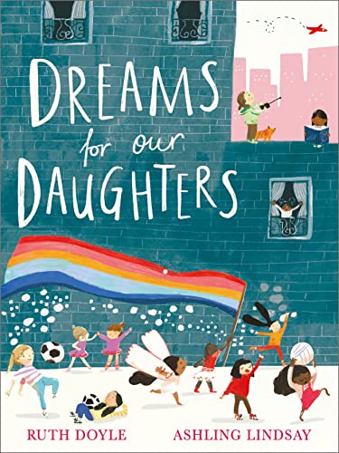 Stock image for Dreams For Our Daughters for sale by GreatBookPrices