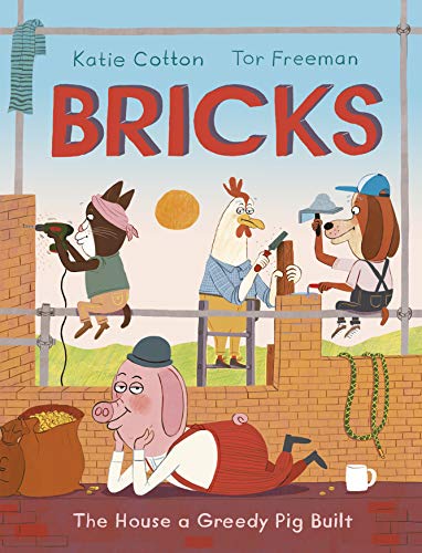 9781783448616: Bricks House A Greedy Pig Built