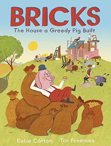 Imagen de archivo de Bricks: The House a Greedy Pig Built a la venta por HPB-Movies