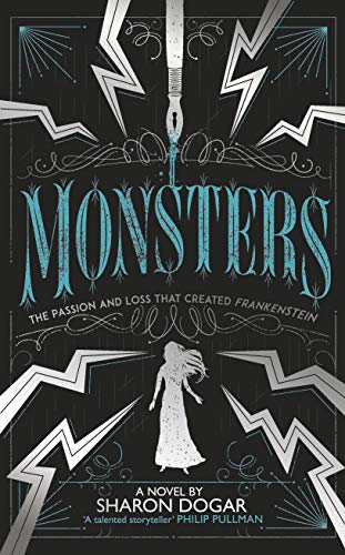 9781783449033: Monsters: The passion and loss that created Frankenstein