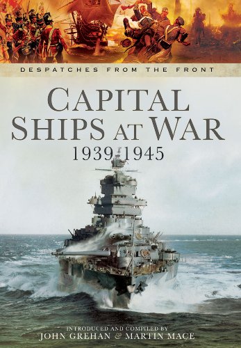 Beispielbild fr Capital Ships at War, 1939-1945 (Despatches from the Front) zum Verkauf von WorldofBooks