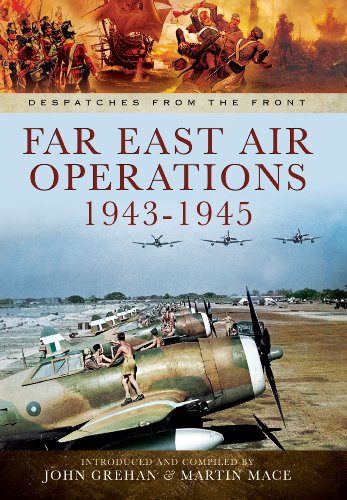 Imagen de archivo de Far East Air Operations 1943-1945 (Despatches from the Front) a la venta por HPB-Red