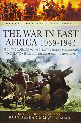 9781783462230: War in East Africa 1939-1943 (Despatches from the Front)