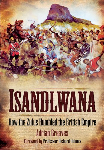 Beispielbild fr Isandlwana: How the Zulus Humbled the British Empire zum Verkauf von WorldofBooks