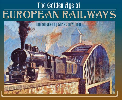 Imagen de archivo de The Golden Age of European Railways a la venta por WorldofBooks