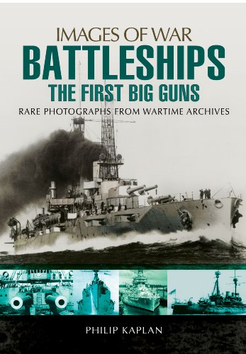 Stock image for Battleships: The First Big Guns (Images of War) for sale by Half Price Books Inc.