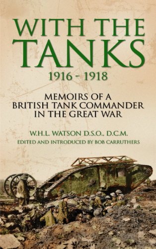 9781783463152: With the Tanks 1916-1918