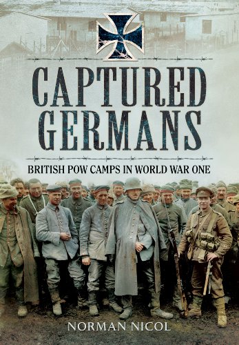 Imagen de archivo de CAPTURED GERMANSBritish POW Camps in World War One a la venta por Naval and Military Press Ltd