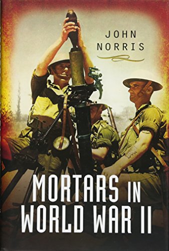 Stock image for Mortars in World War II for sale by Montana Book Company