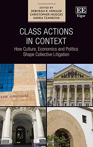 Beispielbild fr Class Actions in Context: How Culture, Economics and Politics Shape Collective Litigation zum Verkauf von Books From California