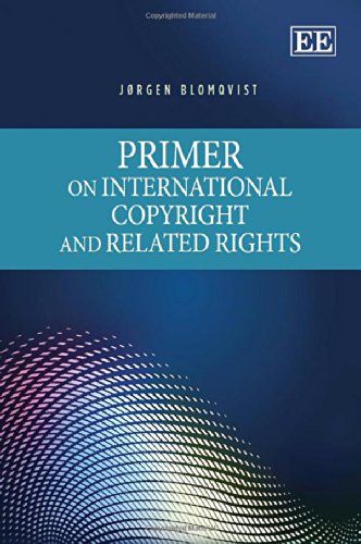 9781783470952: Primer on International Copyright and Related Rights