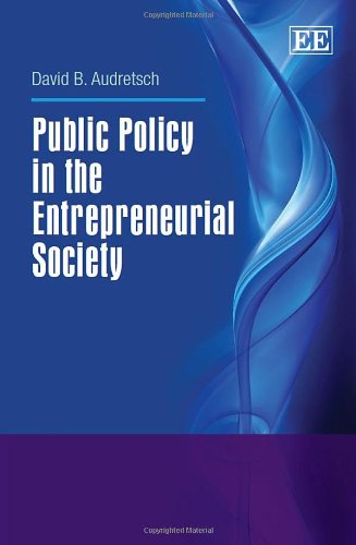 Beispielbild fr Public Policy in the Entrepreneurial Society zum Verkauf von Reuseabook