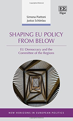 9781783472710: Shaping EU Policy from Below: EU Democracy and the Committee of the Regions (New Horizons in European Politics series)