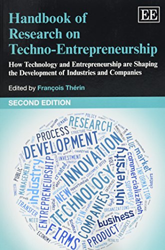 Stock image for Handbook of Research on Techno-Entrepreneurship, Second Edition: How Technology and Entrepreneurship are Shaping the Development of Industries and Companies for sale by Kennys Bookstore