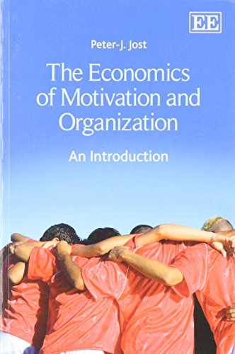 9781783472833: The Economics of Motivation and Organization: An Introduction