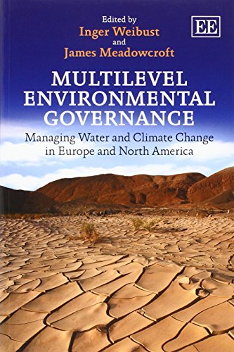 9781783472840: Multilevel Environmental Governance: Managing Water and Climate Change in Europe and North America