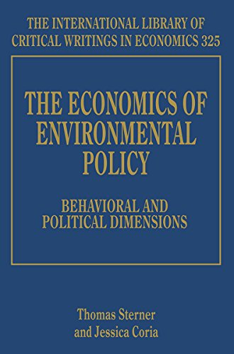 Stock image for The Economics of Environmental Policy Behavioral and Political Dimensions The International Library of Critical Writings in Economics Series for sale by PBShop.store UK