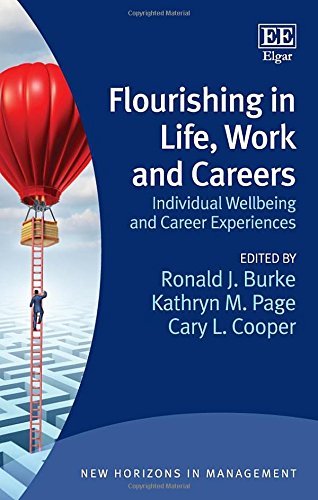 Stock image for FLOURISHING IN LIFE, WORK AND CAREERS: INDIVIDUAL WELLBEING AND CAREER EXPERIENCES (NEW HORIZONS IN MANAGEMENT SERIES) for sale by Basi6 International