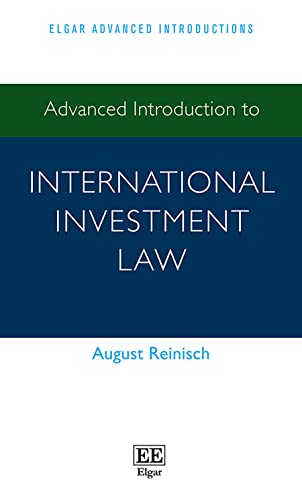 Stock image for Advanced Introduction to International Investment Law (Elgar Advanced Introductions series) for sale by Books From California